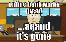 Image result for Digital Bank Memes