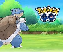 Image result for Pokemon Go Blastoise