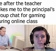 Image result for Meme About Online Class