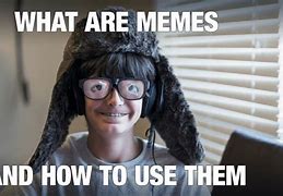 Image result for For the Memes