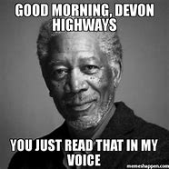 Image result for Good Morning My People Meme