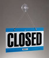 Image result for Small Business Closed Sign
