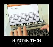 Image result for Hipster with Typewriter Meme