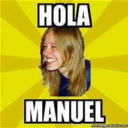 Image result for Manuel Meme