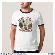 Image result for Mad Dogs English Men