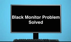 Image result for Monitor Problems