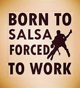 Image result for Salsa Quotes