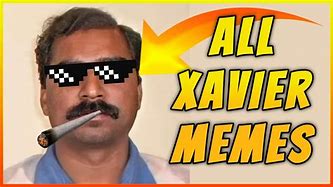 Image result for Xavier Meme Man