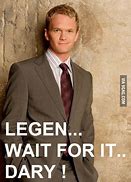 Image result for Barney Stinson Legendary Meme