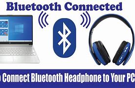 Image result for Connect Bluetooth Headphones to Laptop