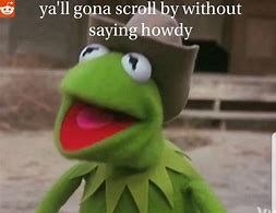 Image result for Kermit Memes Without Words