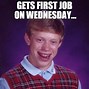 Image result for First Day New Job Bathroom Meme