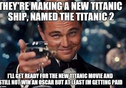 Image result for Who Would Win Meme Titanic
