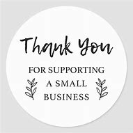 Image result for Thank You for Supporting My Small Business Placard