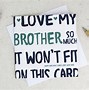 Image result for Free Printable Funny Brother Birthday Cards