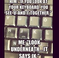 Image result for Did You for Get Your Keys Pickup Line