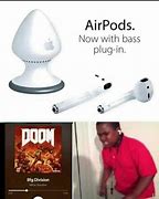 Image result for airpods batteries memes