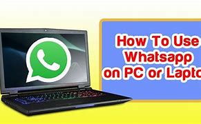 Image result for Whats App Use for Laptop