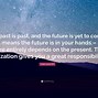 Image result for Quotes About the Past and Future