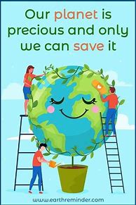 Image result for Earth Day Poster Quotes