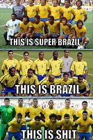 Image result for Brazil Recognized Meme