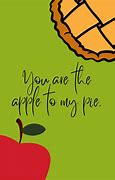 Image result for Apple and Pie Quote