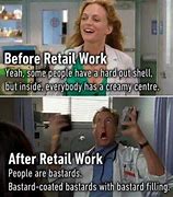 Image result for People Working Retail Meme