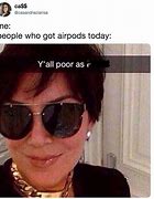 Image result for AirPod Smoke Meme