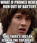 Image result for Phone Battery Meme