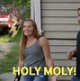 Image result for Holy Moly Meme GIF