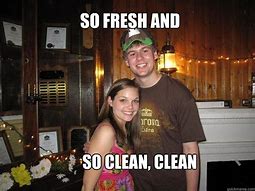 Image result for So Is It Clean Meme