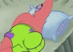 Image result for Patrick Sleeping Meme Spongebob