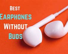 Image result for Earphones without Buds