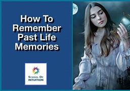 Image result for Past Life Memory