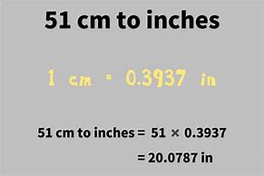 Image result for 51 in Cm