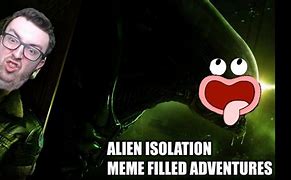 Image result for Alien Isolation Memes
