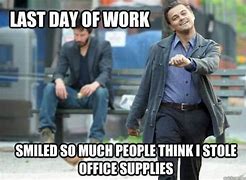Image result for Day at Work Memes