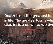 Image result for Quotes About Life and Death Inspirational