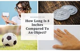 Image result for 8 Inch Things