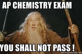 Image result for AP Chem Memes