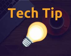 Image result for Here's a Tech Tip