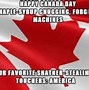 Image result for Canada Day Memes Funny