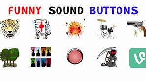 Image result for Funny Button Sounds
