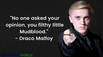 Image result for Draco Malfoy Quotes Wallpaper
