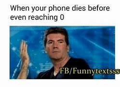 Image result for My Phone Died Meme