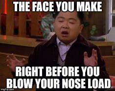 Image result for Nose Blowing at Work Meme