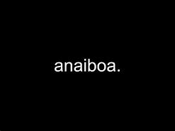 Image result for anaiboa