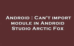 Image result for Android Studio Arctic Fox