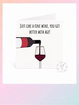 Image result for Happy Birthday Wine Puns