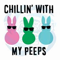 Image result for Chillin with My Peeps Bunny
